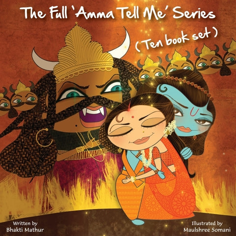 The Full 'Amma Tell Me' Series (Ten Book Set) by Mathur, Bhakti