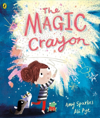 The Magic Crayon by Sparkes, Amy
