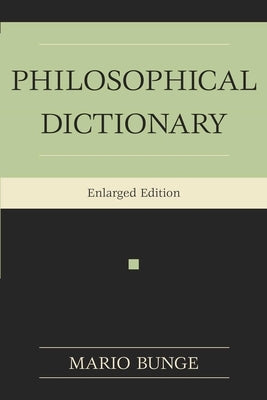 Philosophical Dictionary by Bunge, Mario Augusto