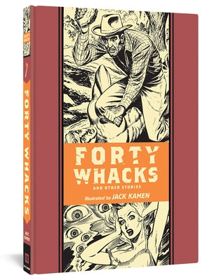 Forty Whacks and Other Stories by Kamen, Jack