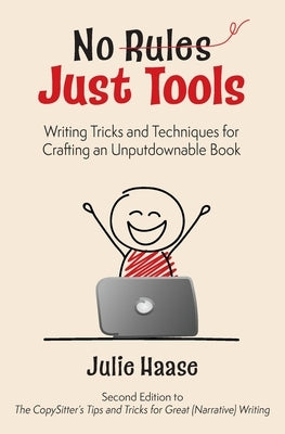 No Rules, Just Tools by Haase, Julie