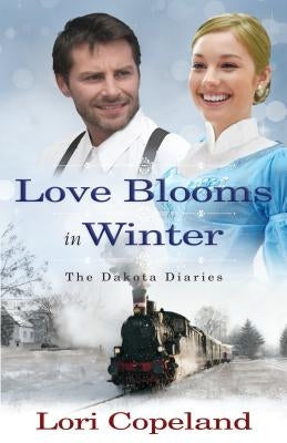 Love Blooms in Winter by Copeland, Lori