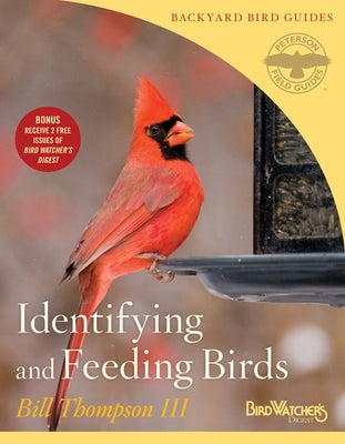 Identifying and Feeding Birds by Thompson III, Bill