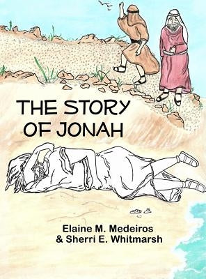The Story of Jonah by Medeiros, Elaine