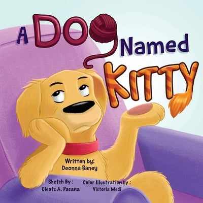 A Dog Named Kitty by Baney, Deonna