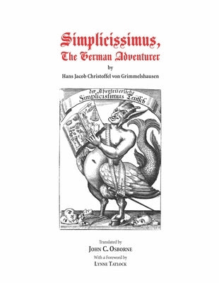 Simplicissimus: The German Adventurer by Christof Von Grimmelshausen, Hans Jakob