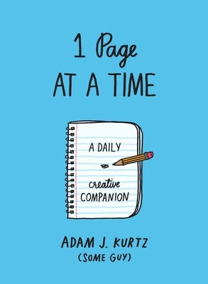 1 Page at a Time (Blue): A Daily Creative Companion by Kurtz, Adam J.