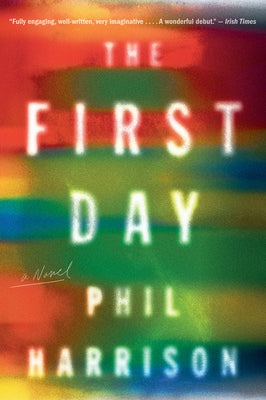 The First Day by Harrison, Phil