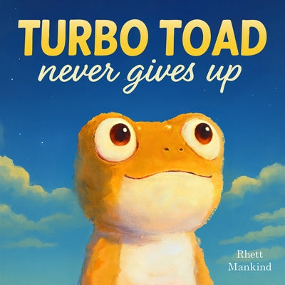 Turbo Toad Never Gives Up by Mankind, Rhett