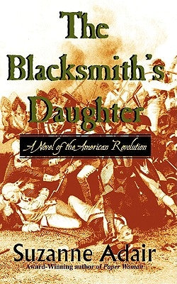 The Blacksmith's Daughter by Adair, Suzanne