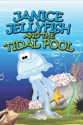 Janice Jellyfish and Tidal Pool by Jupiter Kids