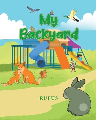 My Backyard by Rufus