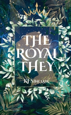 The Royal They by Sinclair, Kj