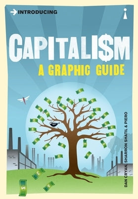 Introducing Capitalism: A Graphic Guide by Cryan, Dan