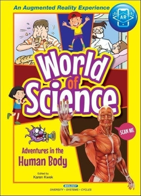 Adventures in the Human Body by Kwek, Karen