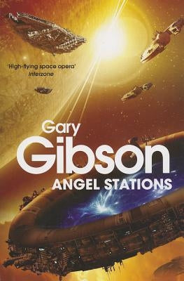 Angel Stations by Gibson, Gary