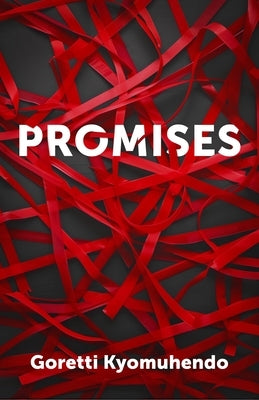 Promises by Kyomuhendo, Goretti