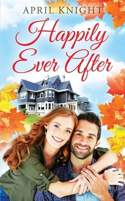 Happily Ever After by Knight, April