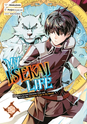 My Isekai Life 23: I Gained a Second Character Class and Became the Strongest Sage in the World! by Shinkoshoto
