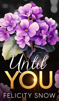Until You by Snow, Felicity