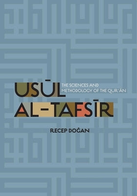 Usul al Tafsir by Dogan, Recep