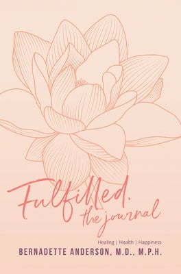 Fulfilled: The Journal by Anderson, Bernadette