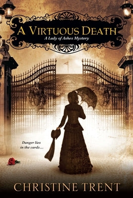 A Virtuous Death by Trent, Christine