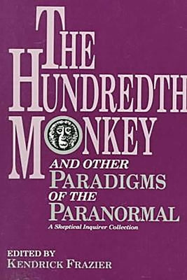The Hundredth Monkey by Frazier, Kendrick