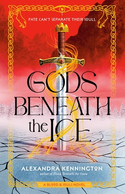 Gods Beneath the Ice by Kennington, Alexandra