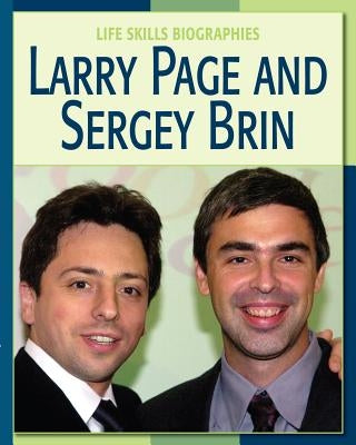 Larry Page and Sergey Brin by Flammang, James M.