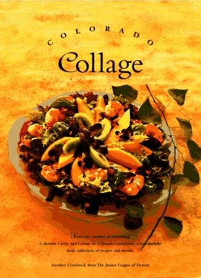 Colorado Collage by The Junior League of Denver