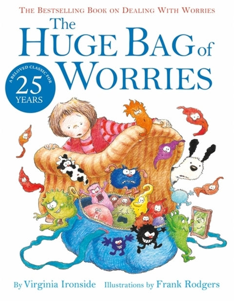 The Huge Bag of Worries by Ironside, Virginia
