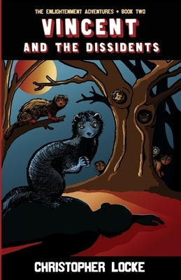 Vincent and The Dissidents by Locke, Christopher