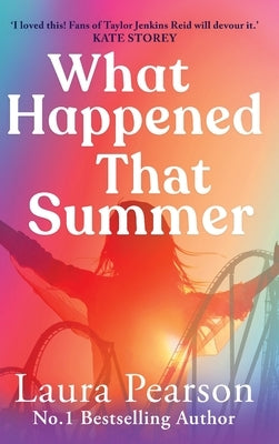 What Happened That Summer by Pearson, Laura