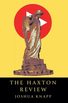 The Haxton Review by Knapp, Joshua
