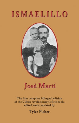 Ismaelillo by MartÃ­, JosÃ©