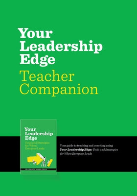 Your Leadership Edge Teaching Companion: Your Guide to Teaching and Coaching Using Your Leadership Edge by Fabris McBride, Julia