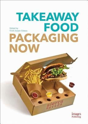 Takeaway Food Packaging Now by Gomez, Yvett Arzate