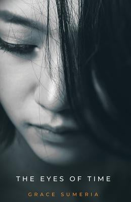 The Eyes Of Time by Sumeria, Grace
