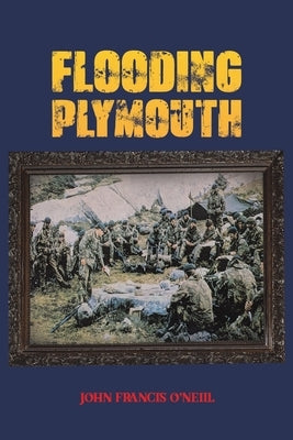 Flooding Plymouth by O'Neill, John Francis