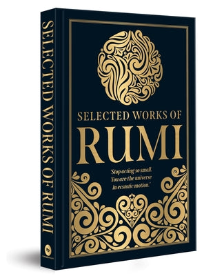 Selected Works of Rumi (Deluxe Hardbound Edition) by Rumi