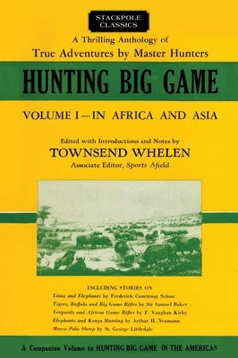 Hunting Big Game by Whelen, Townsend