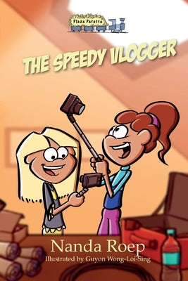 The Speedy Vlogger by Roep, Nanda