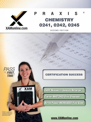 Praxis Chemistry 20241, 20242, 20245 Teacher Certification Test Prep Study Guide by Wynne, Sharon A.