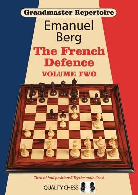 The French Defence, Volume Two by Berg, Emanuel
