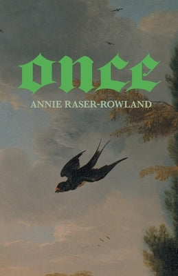 Once by Raser-Rowland, Annie