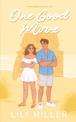 One Good Move: Special Edition by Miller, Lily
