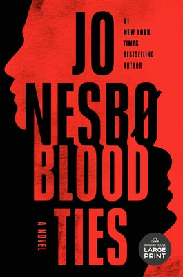 Blood Ties by Nesbo, Jo