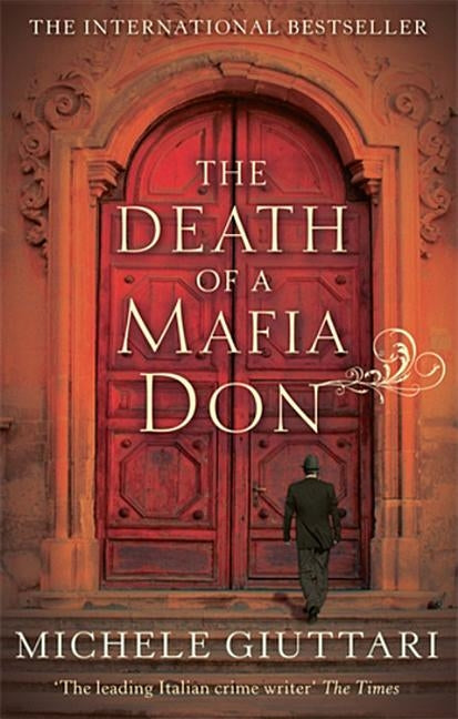 The Death of a Mafia Don by Giuttari, Michele