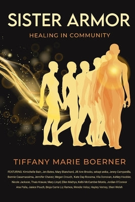 Sister Armor: Healing in Community by Boerner, Tiffany